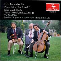 Mendelssohn: Piano Trios Nos. 1 and 2; Joseph Haydn: Trio in D major, Hob. XV No. 16 - Jonathan Zak (piano); Simca Heled (cello); Uri Pianka (violin); Yuval Trio