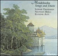 Mendelssohn: Songs & Duets, Vol. 1 - Eugene Asti (piano); Nathan Berg (baritone); Sophie Daneman (soprano)