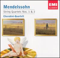 Mendelssohn: String Quartets Nos. 1 & 2 - Cherubini Quartett