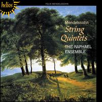 Mendelssohn: String Quintets - Raphael Ensemble