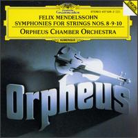 Mendelssohn: Symphonies for Strings Nos. 8-10 - Orpheus Chamber Orchestra