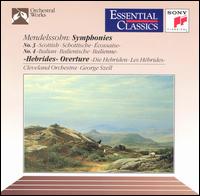 Mendelssohn: Symphonies Nos. 3 & 4; Hebrides Overture - 