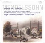 Mendelssohn: Symphony No. 2 "Lobgesang" 