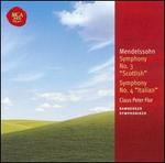 Mendelssohn: Symphony No. 3 "Scottish"; Symphony No. 4 "Italian"