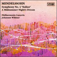 Mendelssohn:Symphony No.4 "Italian"/A Midsummer Night's Dream - Philharmonia Cassovia; Johannes Wildner (conductor)