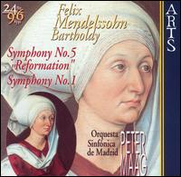 Mendelssohn: Symphony No. 5 "Reformation"; Symphony No. 1 - Orquesta Sinfnica de Madrid; Peter Maag (conductor)