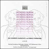 Mendelssohn: The Complete Symphonies & String Symphonies - Adrian Thompson (tenor); Majella Cullagh (soprano); Mary Nelson (soprano); RT Philharmonic Choir (choir, chorus)