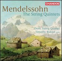 Mendelssohn: The String Quintets - Doric String Quartet; Timothy Ridout (viola)