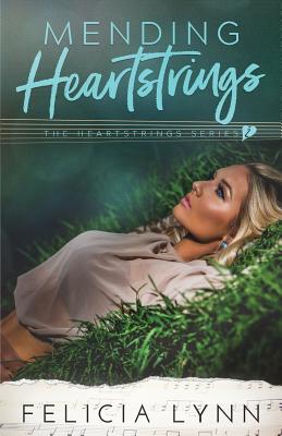 Mending Heartstrings - Lynn, Felicia