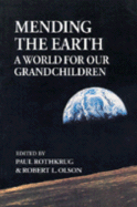 Mending the Earth: A World for Our Grandchildren