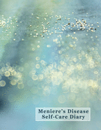 Meniere's Disease Self-Care Diary: Daily Record for Your Symptoms, Diet, Triggers, and More 8.5" x 11" Blue Green Cover