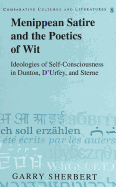 Menippean Satire and the Poetics of Wit: Ideologies of Self-Consciousness in Dunton, d'Urfey, and Sterne