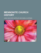 Mennonite Church History