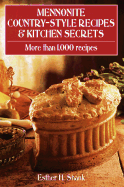 Mennonite Country-Style Recipes & Kitchen Secrets