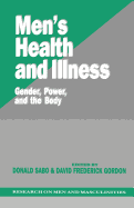 Mens Health and Illness: Gender, Power, and the Body