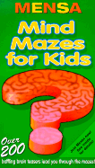 Mensa: Mind Mazes for Kids
