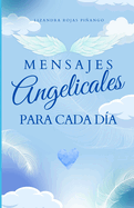 Mensajes Angelicales Para Cada D?a