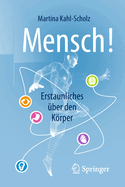 Mensch! Erstaunliches ?ber Den Krper