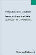 Mensch - Natur - Wissen: Grundlagen Der Umweltbildung