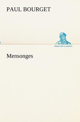 Mensonges - Bourget, Paul