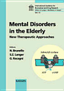 Mental Disorders in the Elderly: New Therapeutic Approaches - Brunello Nicoletta Ed