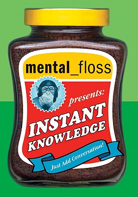 Mental Floss Presents Instant Knowledge (Collins Gem) - Editors of Mental Floss