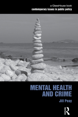Mental Health and Crime - Peay, Jill