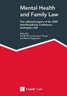 Mental Health and Family Law: The Collected Papers of the 2009 Dartington Hall Conference