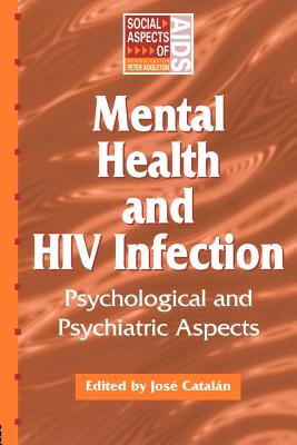 Mental Health and HIV Infection - Catalan, Jose (Editor)