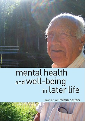 Mental Health and Well-Being in Later Life - Cattan, Mima (Editor)