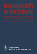 Mental Health in the Elderly: A Review of the Present State of Research