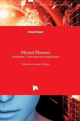 Mental Illnesses: Evaluation, Treatments and Implications - Labate, Luciano (Editor)