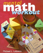 Mental Math Workout - Lobosco, Michael L