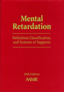 Mental Retardation: Definition, Classification, and Systems of Supports