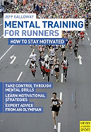 Mental Training for Runners: How to Stay Motivated