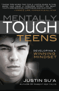 Mentally Tough Teens: Developing a Winning Mindset