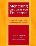 Mentoring Early Childhood Educators: A Handbook for Supervisors, Administrators, and Teachers