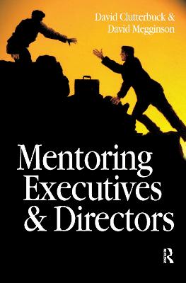 Mentoring Executives and Directors - Megginson, David, Professor, and Clutterbuck, David