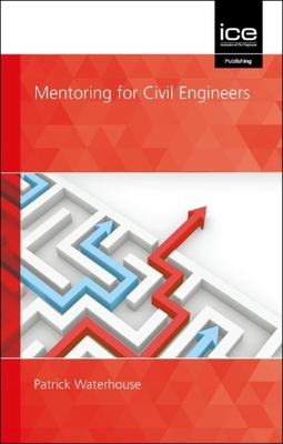 Mentoring for Civil Engineers - Waterhouse, Patrick