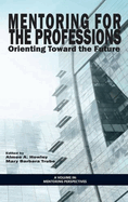 Mentoring for the Professions: Orienting Toward the Future