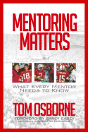 Mentoring Matters: What Every Mentor Needs to Know