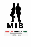 Mentors in Blackness: The Network