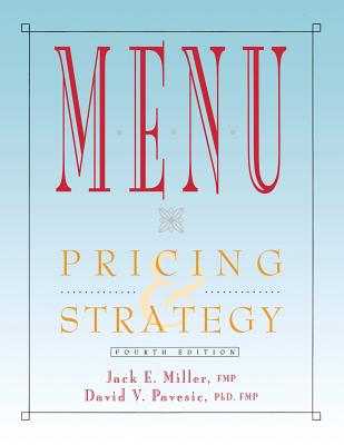 Menu: Pricing and Strategy - Miller, Jack E, and Pavesic, David V, F.M.P.