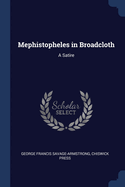 Mephistopheles in Broadcloth: A Satire