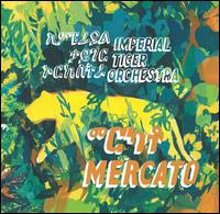 Mercato - Imperial Tiger Orchestra