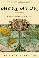 Mercator: The Man Who Mapped the Planet