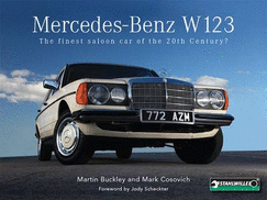 Mercedes-Benz W123 the Finest Saloon Car of the 20th Century?