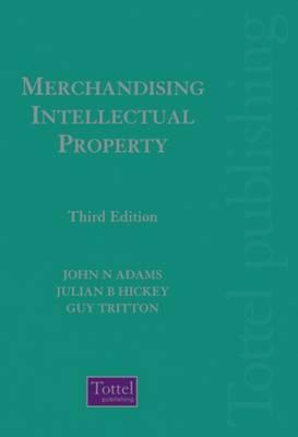 Merchandising Intellectual Property: Third Edition - Adams, John N
