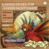 Merchant and the Parrot- A Story From Rumi: Farsi - English Ancient story from RUMI