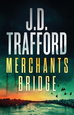 Merchants Bridge: A Legal Thriller - Trafford, J D